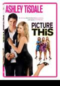 Picture This! (2008) Poster #1 Thumbnail