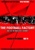 The Football Factory (2004) Poster #1 Thumbnail