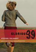 Glorious 39 (2009) Poster #1 Thumbnail