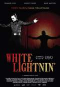 White Lightnin' (2009) Poster #1 Thumbnail