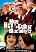 Hey Hey It's Esther Blueburger (2008) Poster #1 Thumbnail