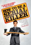 How to Be a Serial Killer (2009) Poster #1 Thumbnail