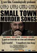 Small Town Murder Songs (2011) Poster #1 Thumbnail