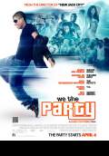 We the Party (2012) Poster #1 Thumbnail