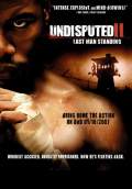 Undisputed II: Last Man Standing (2007) Poster #1 Thumbnail