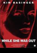 While She Was Out (2008) Poster #2 Thumbnail