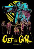 Get the Girl (2017) Poster #1 Thumbnail