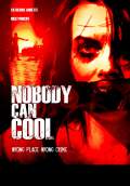 Nobody Can Cool (2013) Poster #1 Thumbnail