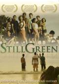 Still Green (2009) Poster #1 Thumbnail
