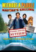Without a Paddle: Nature's Calling (2009) Poster #1 Thumbnail