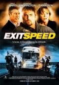 Exit Speed (2008) Poster #1 Thumbnail
