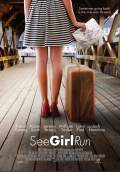 See Girl Run (2013) Poster #1 Thumbnail