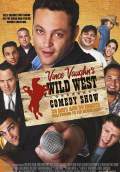 Vince Vaughn's Wild West Comedy Show (2008) Poster #1 Thumbnail