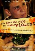 You Have The Right To Remain Violent (2010) Poster #1 Thumbnail