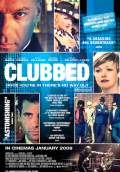 Clubbed (2009) Poster #1 Thumbnail