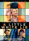 A Little White Lie (2023) Poster #1 Thumbnail