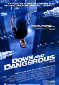 Down and Dangerous (2013) Poster #1 Thumbnail