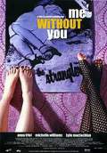 Me Without You (2002) Poster #1 Thumbnail