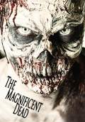 The Magnificent Dead (2011) Poster #1 Thumbnail