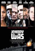 Johnny Was (2006) Poster #1 Thumbnail
