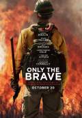 Only the Brave (2017) Poster #1 Thumbnail