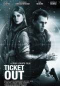 Ticket Out (2010) Poster #1 Thumbnail