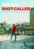 The Big Shot-Caller (2009) Poster #1 Thumbnail
