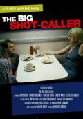 The Big Shot-Caller (2009) Poster #2 Thumbnail