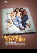 I Don't Want to Sleep Alone (2006) Poster #1 Thumbnail