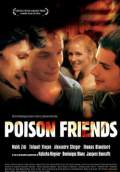 Poison Friends (2007) Poster #1 Thumbnail