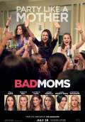 Bad Moms (2016) Poster #1 Thumbnail
