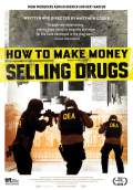 How to Make Money Selling Drugs (2013) Poster #1 Thumbnail
