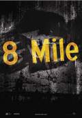 8 Mile (2002) Poster #1 Thumbnail