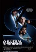 Illegal Tender (2007) Poster #1 Thumbnail