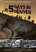 5 Days in Denver (2012) Poster #1 Thumbnail