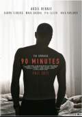 90 Minutes (2012) Poster #1 Thumbnail
