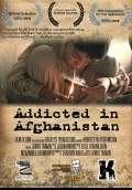 Addicted in Afghanistan (2009) Poster #1 Thumbnail