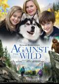Against the Wild (2014) Poster #1 Thumbnail