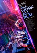 All Work All Play (2015) Poster #1 Thumbnail