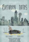 Between Notes (2011) Poster #1 Thumbnail