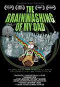 The Brainwashing of My Dad (2016) Poster #1 Thumbnail