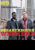 Breakthrough Weekend (2013) Poster #1 Thumbnail