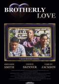 Brotherly Love (2011) Poster #1 Thumbnail