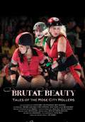 Brutal Beauty: Tales of the Rose City Rollers (2010) Poster #1 Thumbnail