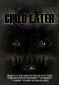 Child Eater (2013) Poster #1 Thumbnail