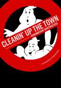Cleanin' Up the Town: Remembering Ghostbusters (2016) Poster #1 Thumbnail
