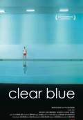 Clear Blue (2011) Poster #1 Thumbnail
