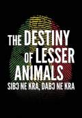 The Destiny of Lesser Animals (2011) Poster #1 Thumbnail