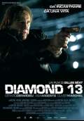 Diamond 13 (2009) Poster #2 Thumbnail