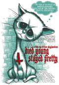 Died Young, Stayed Pretty (2009) Poster #1 Thumbnail